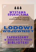 "Lodowi Wojownicy" - wystawa edukacyjna z okazji 75. rocznicy urodzin Jerzego Kukuczki