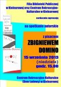 Z Kielnarowej w świat - spotkanie autorskie z pisarzem Zbigniewem Domino.